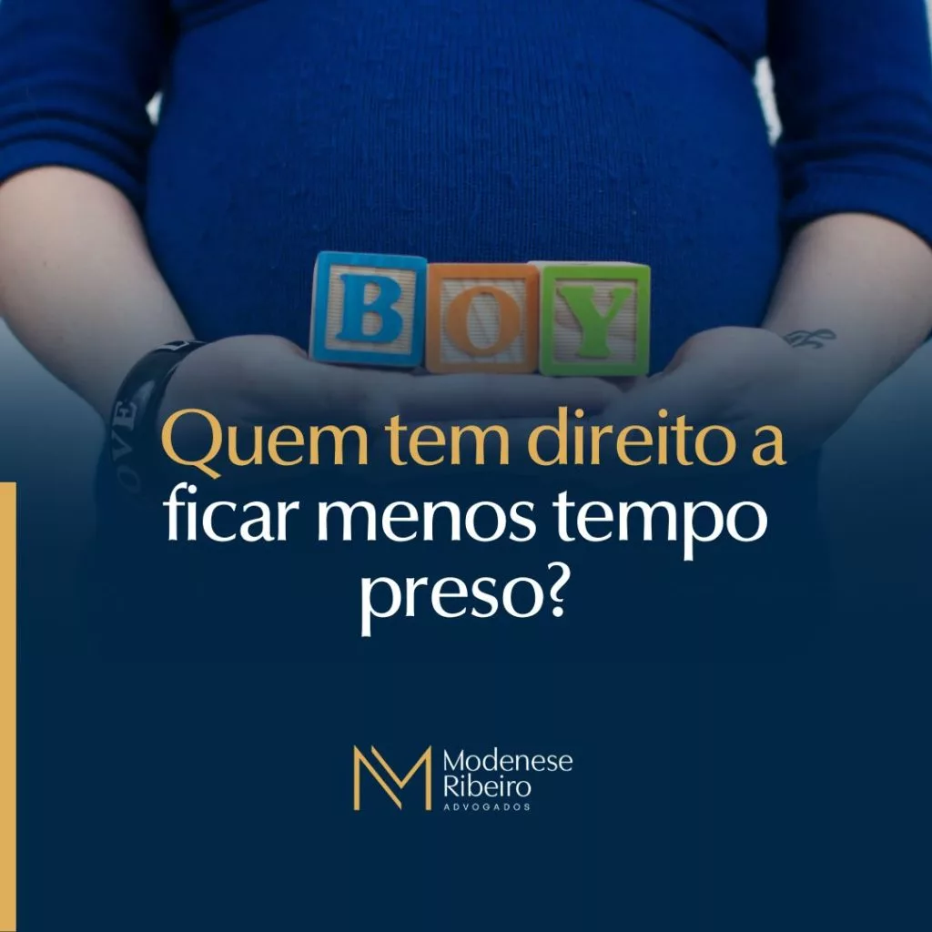 Quem tem direito a ficar menos tempo preso?