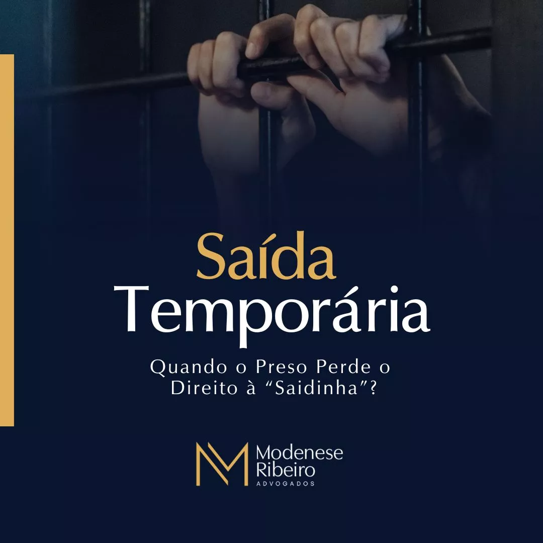 Saída Temporária: Quando o Preso Perde o Direito à "Saidinha"?